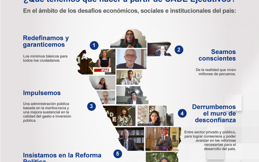 #CADEejecutivos: “Tenemos que conectarnos y acercamos más a la gente, porque el Perú espera y necesita mucho más de sus líderes empresariales”
