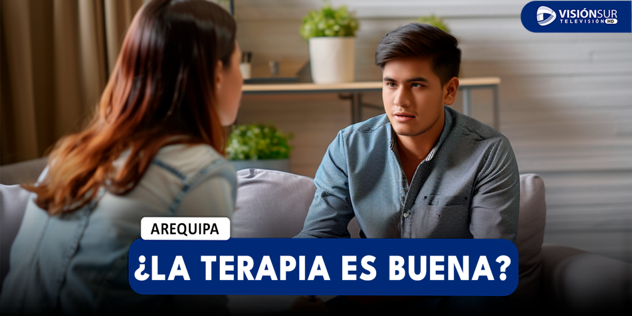 AREQUIPA: CONOCE LOS BENEFICIOS QUE PUEDES TENER AL LLEVAR TERAPIA Y BUSCAR AYUDA EN PROFESIONALES DE LA SALUD MENTAL