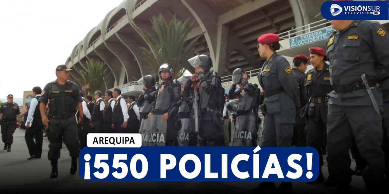 AREQUIPA: MÁS DE 500 POLICÍAS RESGUARDARÁN PARTIDO ENTRE FBC MELGAR Y UNIVERSITARIO ESTE MIÉRCOLES 31 DE JULIO A LAS 20:00 HORAS