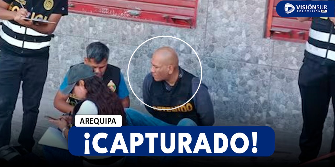 AREQUIPA: CAPTURAN A VARÓN QUE ES ACUSADO DE HABER ABUSADO SEXUALMENTE DE MENORES Y LAS GRABABA PARA CHANTAJEARLAS