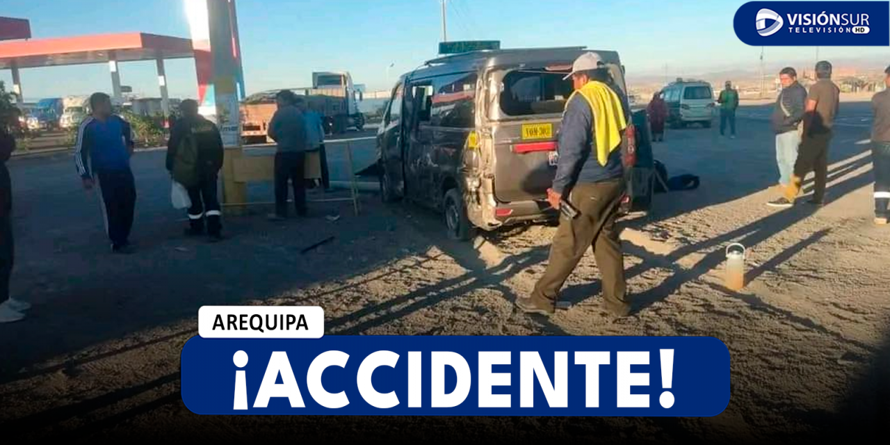 AREQUIPA: CAMIÓN IMPACTÓ CONTRA MINIVAN EN GRIFO UBICADO EN EL SECTOR DE SAN JOSÉ DE LA JOYA