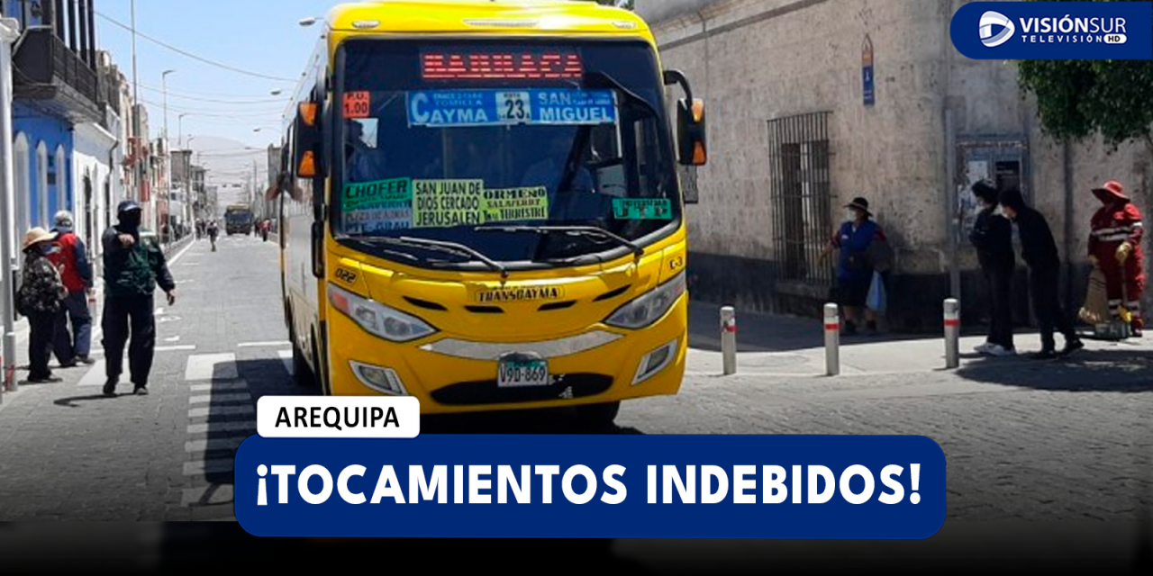 AREQUIPA: VARÓN ES DETENIDO TRAS SER ACUSADO DE REALIZAR TOCAMIENTOS INDEBIDOS A JOVEN EN BUS DE TRANSCAYMA