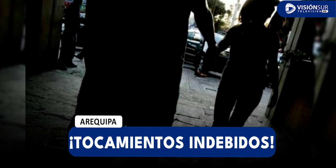 AREQUIPA: VARÓN ES DETENIDO TRAS SER OBSERVADO REALIZANDO TOCAMIENTOS INDEBIDOS A SU MENOR HIJO DE 5 AÑOS