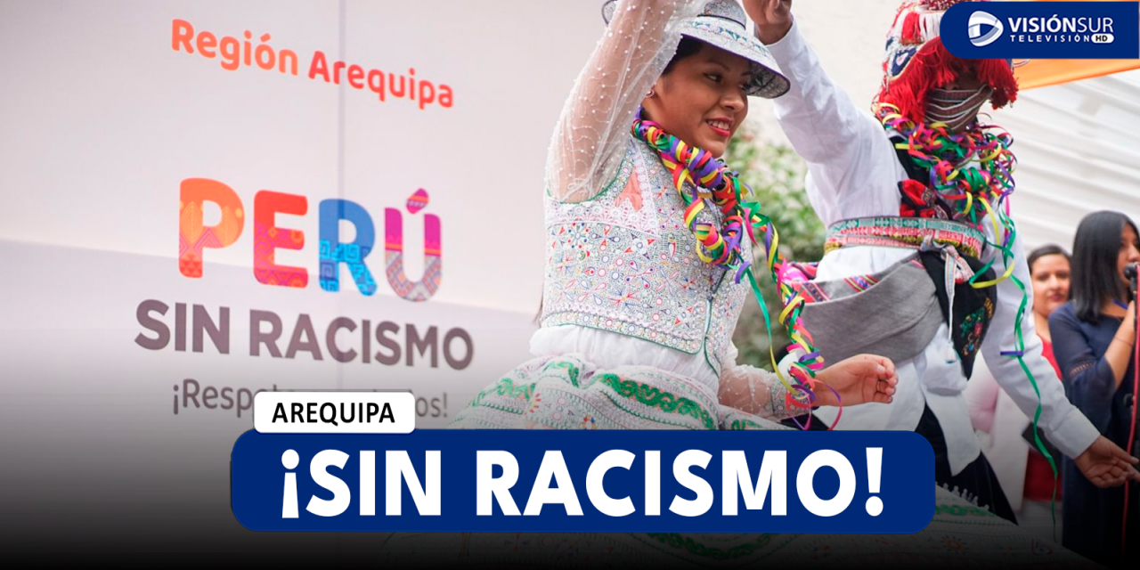 AREQUIPA: CREAN ORDENANZA REGIONAL QUE BUSCA LA PREVENCIÓN Y SANCIÓN DEL RACISMO Y LA DISCRIMINACIÓN ÉTNICO-RACIAL