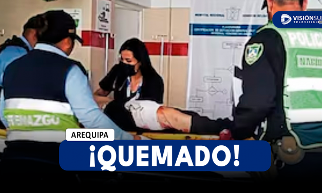 AREQUIPA: ALBAÑIL TERMINÓ CON QUEMADURAS DE TERCER GRADO EN LAS PIERNAS CUANDO LIBABA LICOR CON SUS AMIGOS