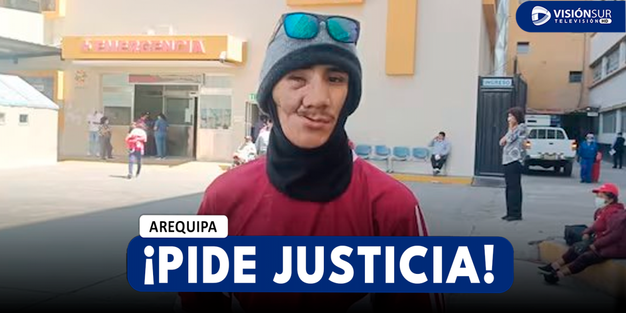 AREQUIPA: JOVEN PIDE JUSTICIA TRAS DOS MESES DE HABER SIDO ATACADO Y CONTINÚA CON EL ROSTRO DESFIGURADO