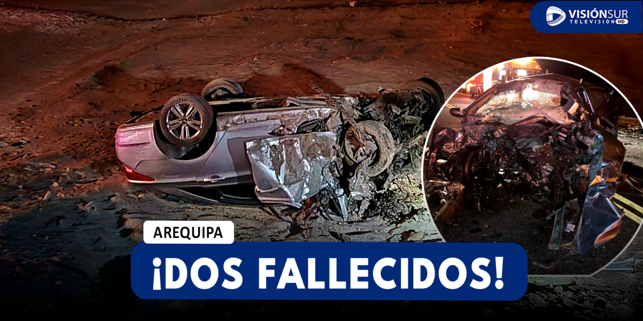 AREQUIPA: DOS FALLECIDOS DEJÓ FUERTE CHOQUE ENTRE DOS VEHÍCULOS EN LA PANAMERICANA SUR