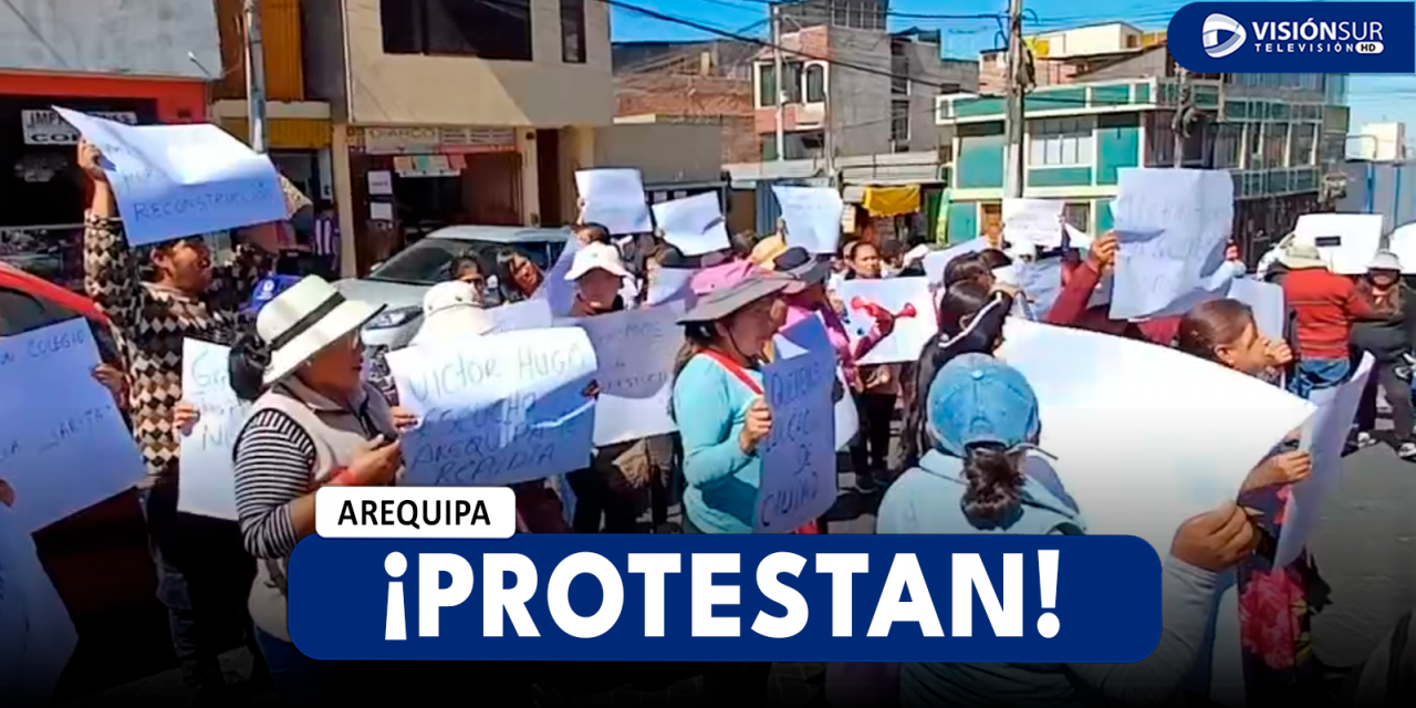 AREQUIPA: PADRES DEL COLEGIO AREQUIPA PROTESTAN PARA QUE INICIEN CONSTRUCCIÓN DEL PLANTEL DE SU INSTITUCIÓN