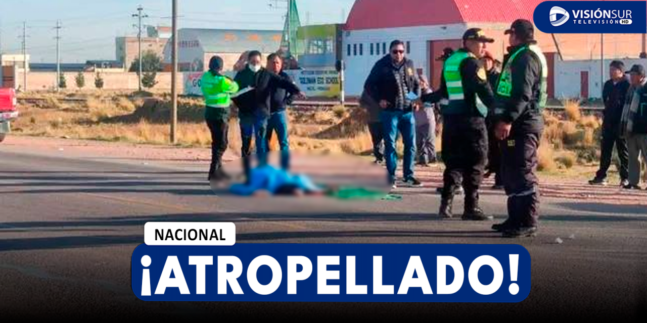 NACIONAL: VARÓN PIERDE LA VIDA LUEGO DE SER IMPACTADO POR UNA CAMIONETA EN LA VÍA JULIACA – PUNO