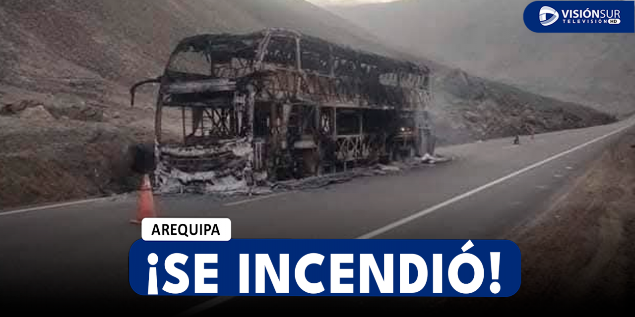 AREQUIPA: BUS INTERPROVINCIAL DE LA EMPRESA JULSA SE INCENDIA EN ATICO CON 40 PASAJEROS ABORDO