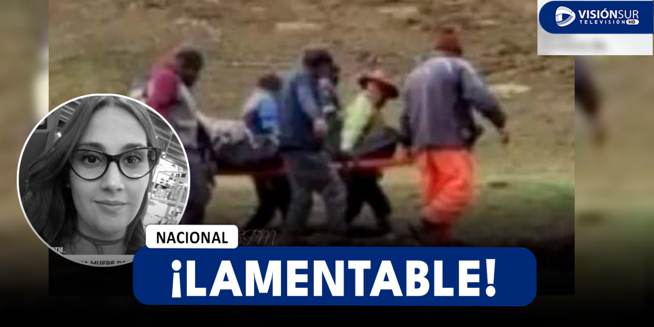 NACIONAL: TURISTA ARGENTINA ES ALCANZA POR UN RAYO EN UNA MONTAÑA EN CUSCO Y PIERDE LA VIDA