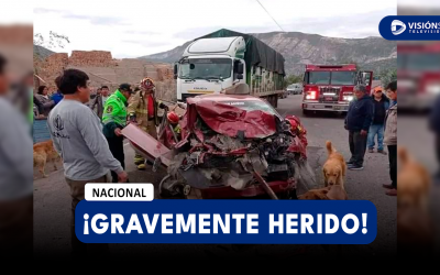 NACIONAL: UNA PERSONA QUEDA GRAVEMENTE HERIDA TRAS IMPACTAR SU VEHÍCULO CONTRA UN CAMIÓN EN HUAYLLAPAMPA