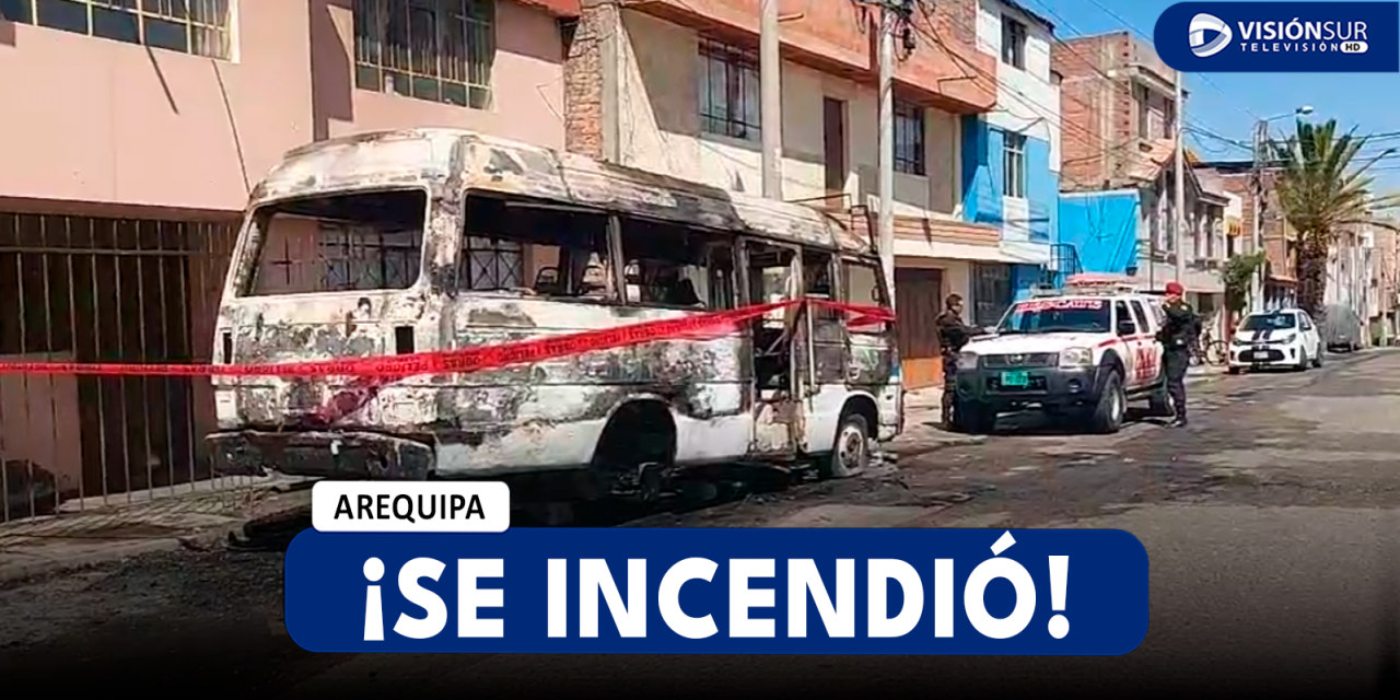 AREQUIPA: COMBI EN PAUCARPATA SE INCENDIÓ Y VECINOS DENUNCIAN QUE LO USABAN PARA TOMAR ALCOHOL