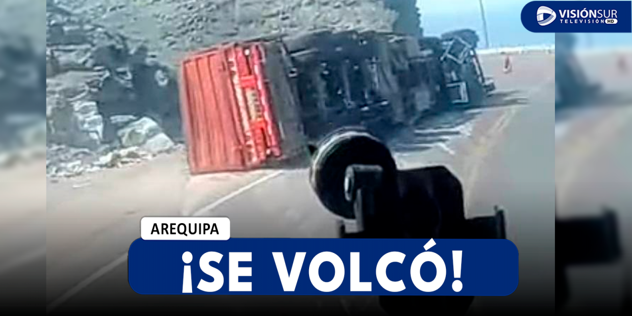 AREQUIPA: CAMIÓN SE VOLCÓ CAMINO A OCOÑA Y QUEDÓ ACOSTADO A LADO DE LA CARRETERA