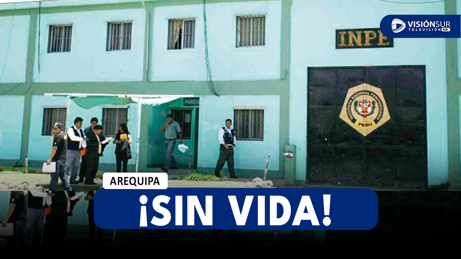 AREQUIPA: REO QUE CUMPLÍA CADENA PERPETUA ES ENCONTRADO SIN VIDA EN LOS BAÑOS DEL PENAL DE SOCABAYA