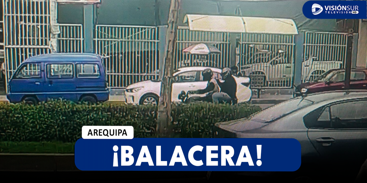 AREQUIPA: BALACERA SE REGISTRA FRENTE A LOCAL DE LA AV. DOLORES EN HORAS DE LA TARDE