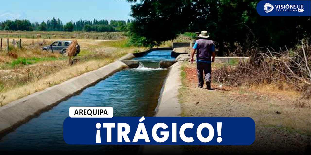 AREQUIPA: MENOR DE 8 AÑOS PIERDE LA VIDA TRAS AHOGARSE EN UNA ACEQUIA DE CAMANÁ