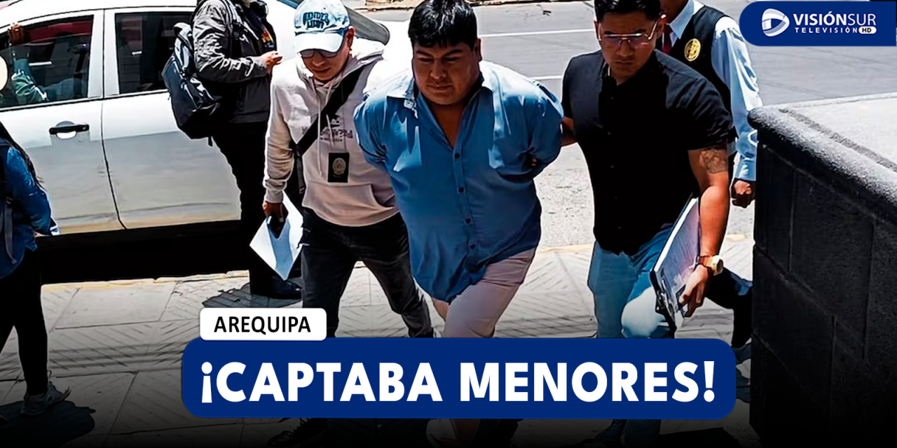 AREQUIPA: DETIENEN A TAXISTA QUE CAPTABA MENORES DE EDAD DONDE OFRECÍA DINERO PARA QUE SE ACUESTEN CON DIFERENTES HOMBRES