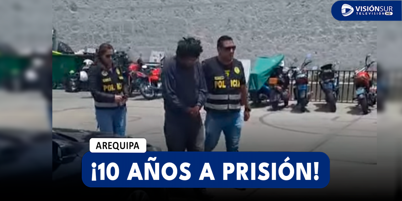 AREQUIPA: CAPTURAN A VARÓN QUE FUE SENTENCIADO A 10 AÑOS DE PENA PRIVATIVA DE LIBERTAD POR EL DELITO DE PORNOGRAFÍA INFANTIL