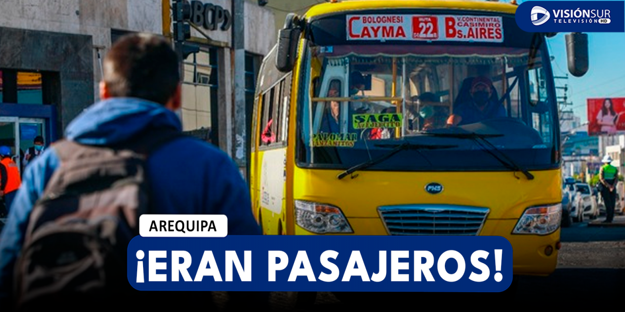 AREQUIPA: NUEVO ASALTO SE REGISTRÓ EN UN BUS DE CAYMA Y DELINCUENTES SE HICIERON PASAR POR PASAJEROS