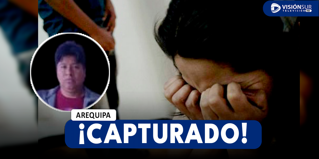 AREQUIPA: CAPTURAN A VARÓN JUNTO A MENOR DE EDAD QUE FUE ABUSADA POR ÉL AÑOS ATRÁS