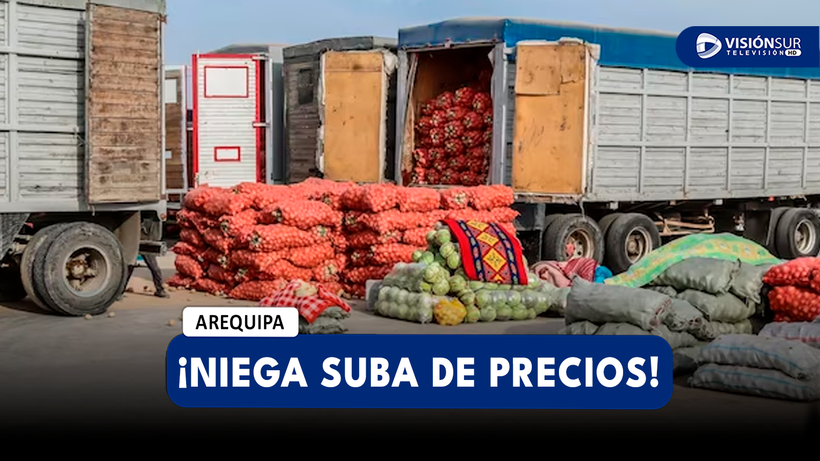 AREQUIPA: DIRIGENTE DE TRANSPORTES DE CARGA PESADA DESCARTA SUBA DE PRECIOS EN MERCADOS POR SUBA DE FLETE