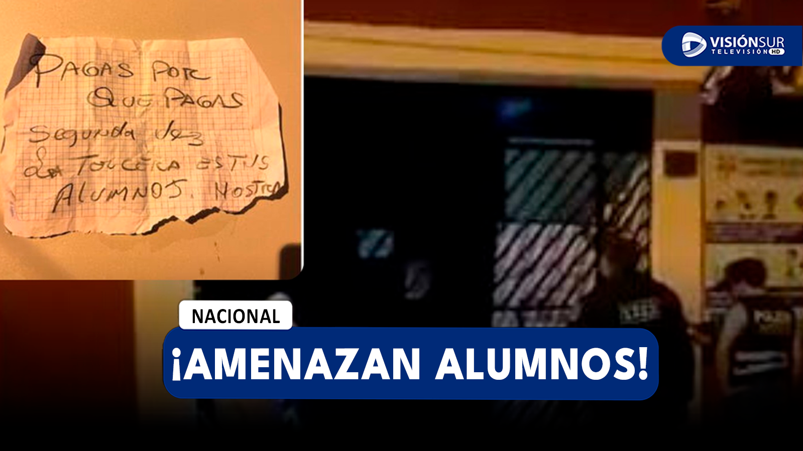 NACIONAL: EXTORSIONADORES DETONAN EXPLOSIVO EN COLEGIO Y AMENAZAN CON ATACAR A ALUMNOS SINO PAGAN