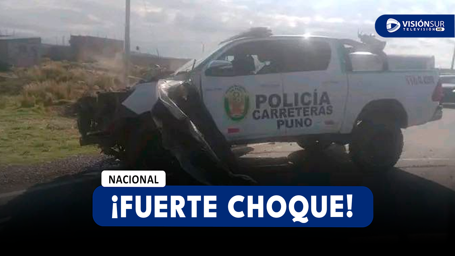 NACIONAL: FUERTE CHOQUE ENTRE UN PATRULLERO DE LA PNP Y UNA CAMIONETA PARTICULAR SE REGISTRÓ EN PUNO