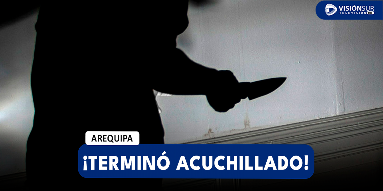 AREQUIPA: JOVEN TERMINA APUÑALADO DURANTE FIESTA EN PAUCARPATA