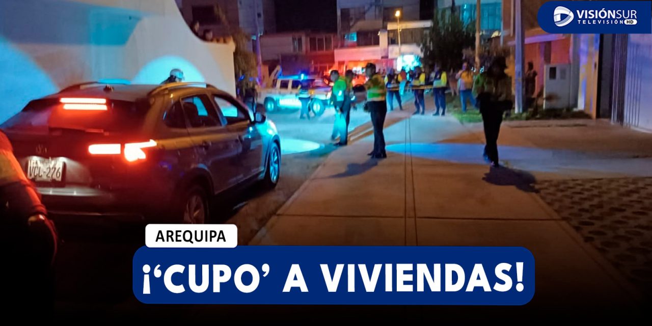 AREQUIPA: VECINOS DE JOSÉ LUIS BUSTAMANTE Y RIVERO DENUNCIAN ATAQUES A VIVIENDAS Y COBRO DE CUPOS PARA EVITAR DICHOS ATAQUES