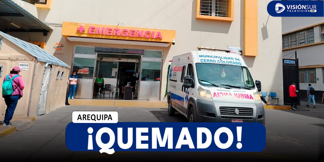 AREQUIPA: VARÓN FUE TRASLADADO AL HOSPITAL HONORIO DELGADO LUEGO DE SUFRIR FUERTES QUEMADURAS TRAS EXPLOSIÓN DE BALÓN DE GAS