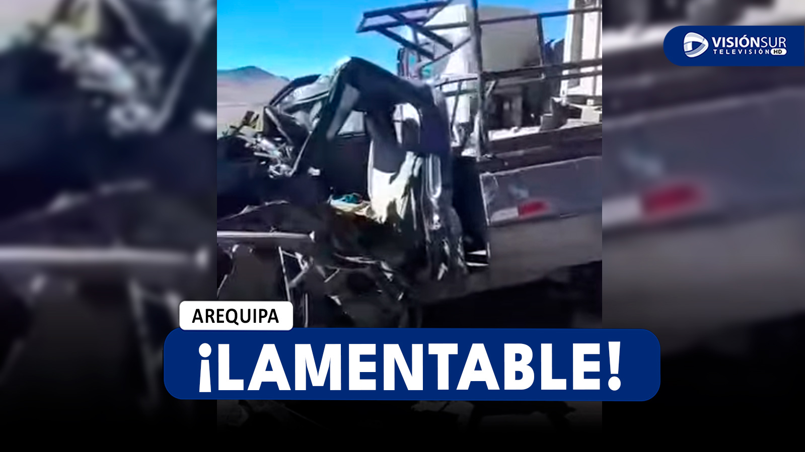 AREQUIPA: FUERTE CHOQUE ENTRE CAMIONETA Y UN CAMIÓN EN LA VÍA CUSCO – AREQUIPA DEJA UNA PERSONA SIN VIDA