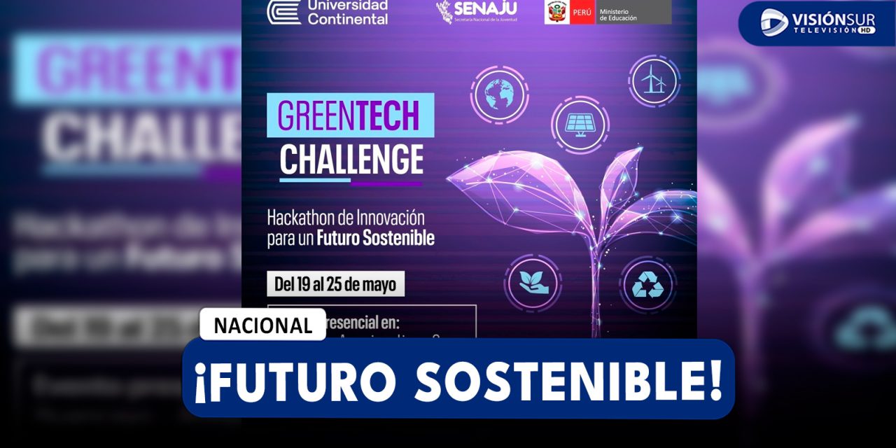 NACIONAL: LANZAN HACKATÓN NACIONAL PARA JÓVENES QUE BUSCA COMBATIR EL CAMBIO CLIMÁTICO CON INNOVACIÓN TECNOLÓGICA