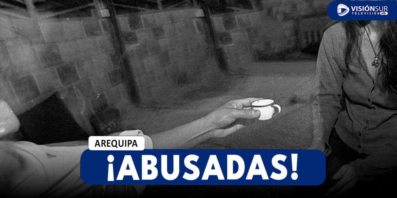 AREQUIPA: JÓVENES DENUNCIAN HABER SIDO ABUSADAS SEXUALMENTE POR PRESUNTO CHAMÁN EN RITUAL DE LIMPIEZA