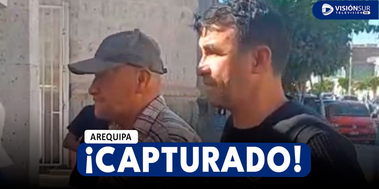 AREQUIPA: DETIENEN A EXDOCENTE QUE HABRÍA ABUSADO SEXUALMENTE DE MENOR DE 9 AÑOS EN EL AÑO 2013