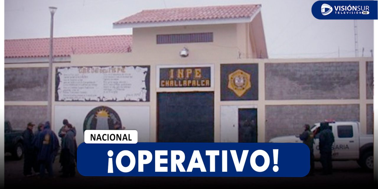 NACIONAL: DURANTE OPERATIVO EN EL PENAL DE CHALLAPALCA EN TACNA SE ENCONTRÓ VARIOS CELULARES Y DROGAS
