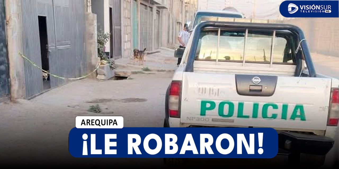 AREQUIPA: DELINCUENTES ENCAÑONAN Y LE ROBAN HASTA LAS LLAVES DE SU VIVIENDA A VARÓN EN CERRO COLORADO