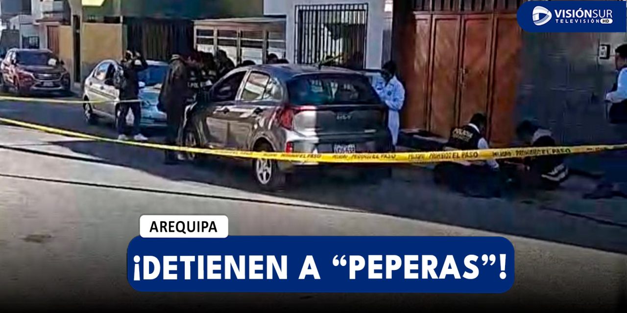 AREQUIPA: DETIENEN A UNA BANDA DE PRESUNTAS “PEPERAS” EN PLENO ACTO DELICTIVO EN EL DISTRITO DE JOSÉ LUIS BUSTAMANTE Y RIVERO