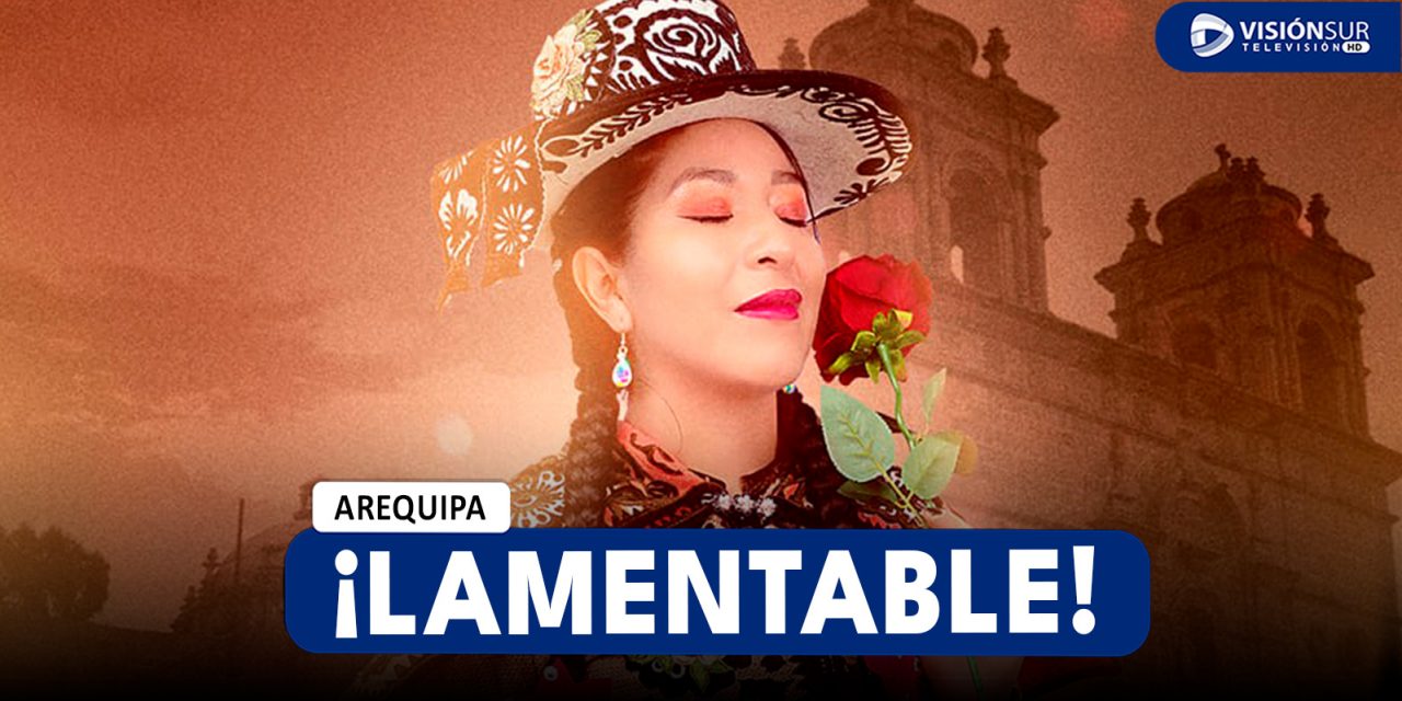 AREQUIPA: CANTANTE DE LA AGRUPACIÓN FRAGANCIAS DE CHUMBIVILCAS SERÁ ENTERRADA EN AREQUIPA