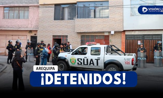 AREQUIPA: DETIENEN A INTEGRANTES DE LA ORGANIZACIÓN CRIMINAL “LAS MUÑECAS DEL 77” EN MEGAOPERATIVO