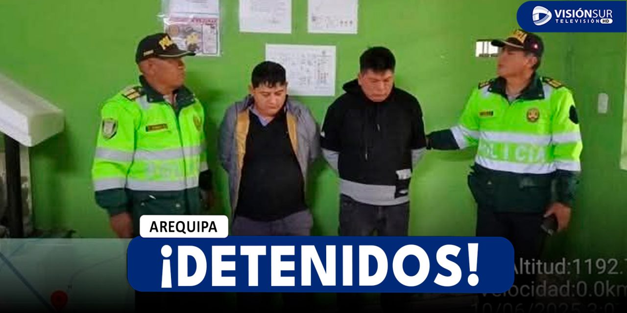 AREQUIPA: DETIENEN A DOS VARONES ACUSADOS DE HABER ROBADO S/200 MIL EN EFECTIVO Y UNA COCHINILLA VALORIZADA EN USD 30 MIL