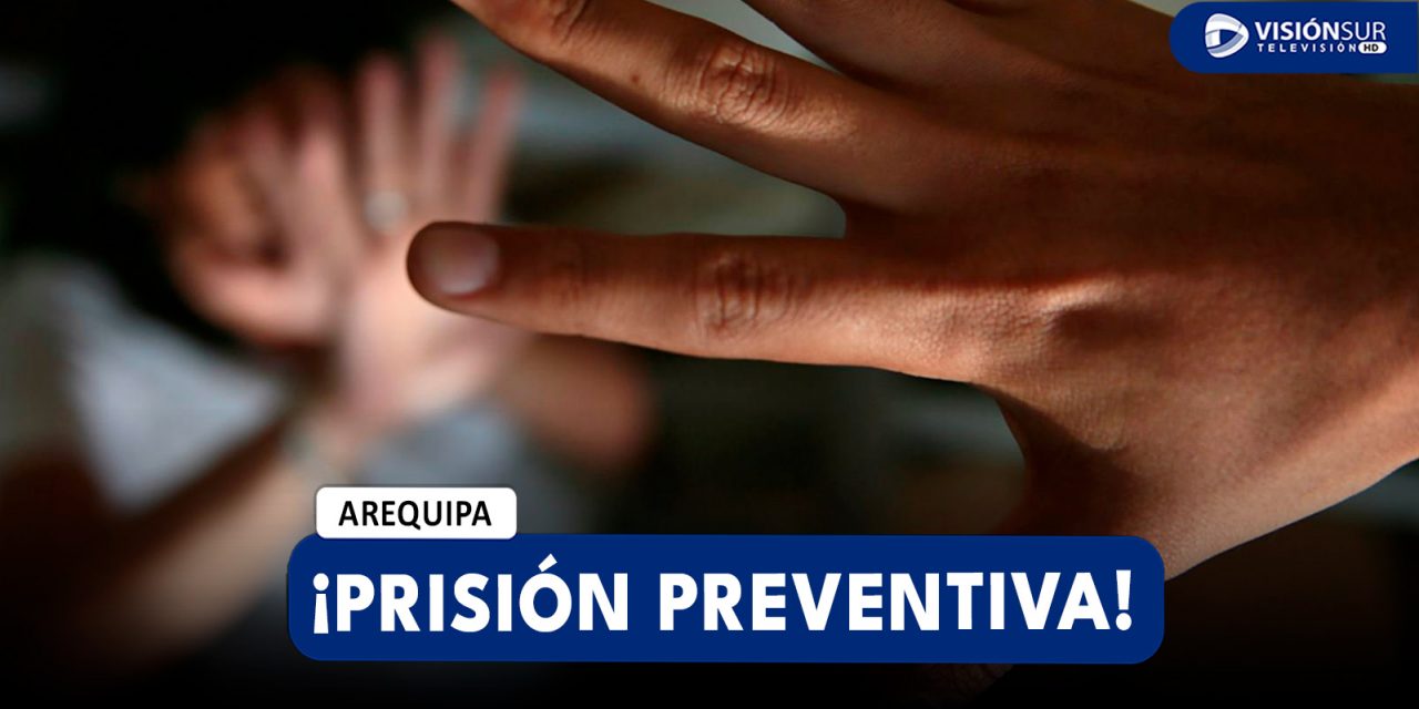 AREQUIPA: FISCAL SUSTENTARÁ ESTE VIERNES 6 DE JUNIO PRISIÓN PREVENTIVA CONTRA DOCENTE QUE ABUSÓ DE ESTUDIANTE