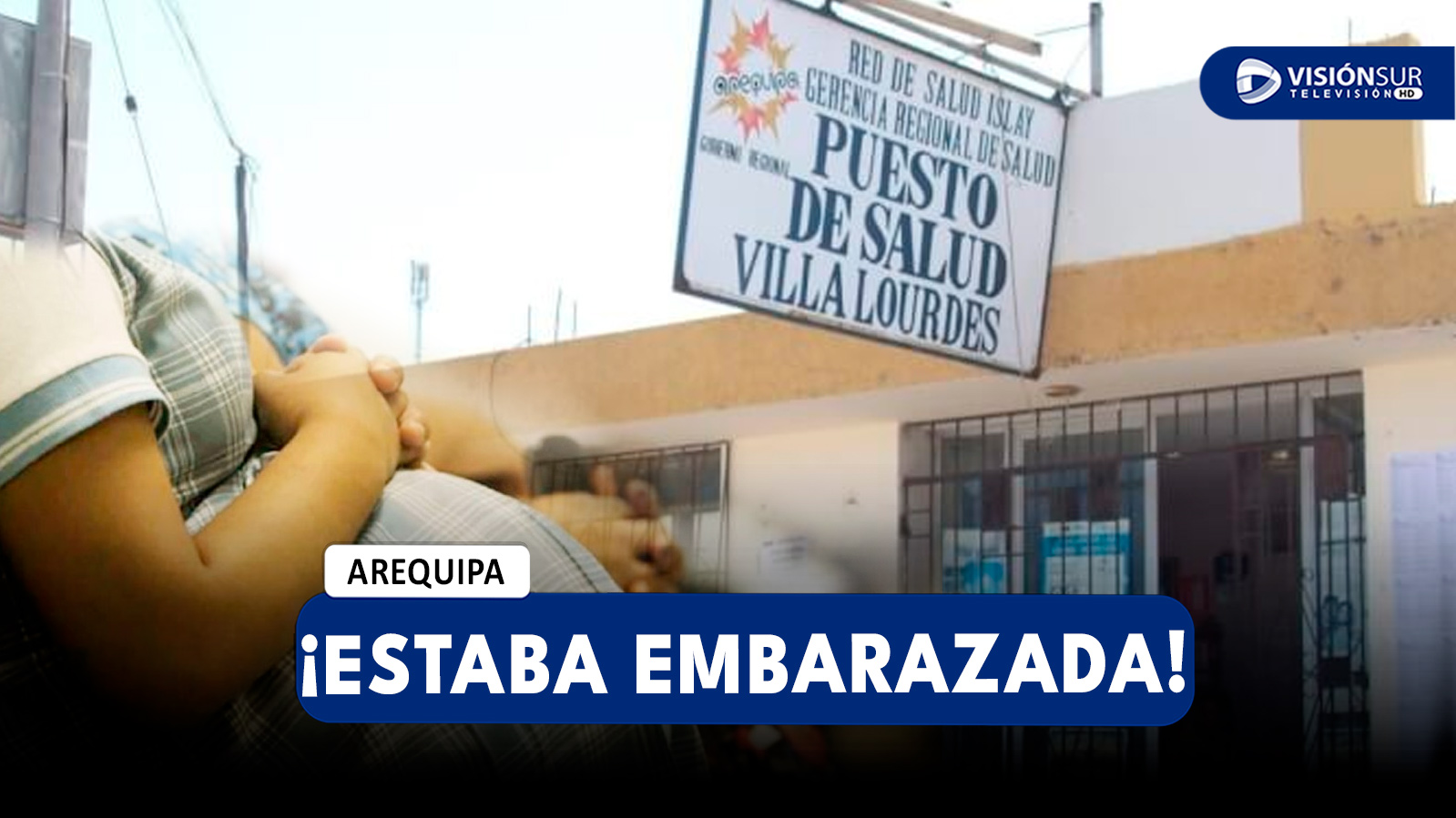 AREQUIPA: MENOR DE 15 AÑOS ACUDE A CENTRO DE SALUD POR DOLOR DE ESTOMAGO Y SE ENTERA QUE ESTÁ EMBARAZADA