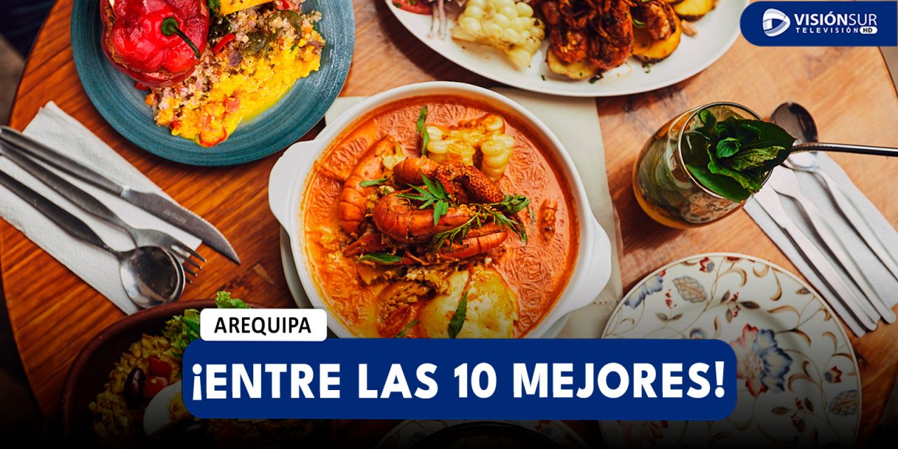 INTERNACIONAL: AREQUIPA LOGRA SER NOMBRADA COMO UNA DE LAS CIUDADES EMERGENTES CON MEJOR GASTRONOMÍA DEL MUNDO