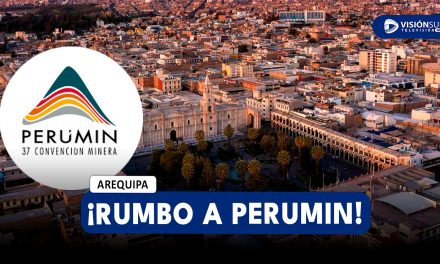 AREQUIPA: RUMBO A PERUMIN REGRESA CON ENFOQUE EN EL IMPACTO DE LA MINERÍA EN AREQUIPA