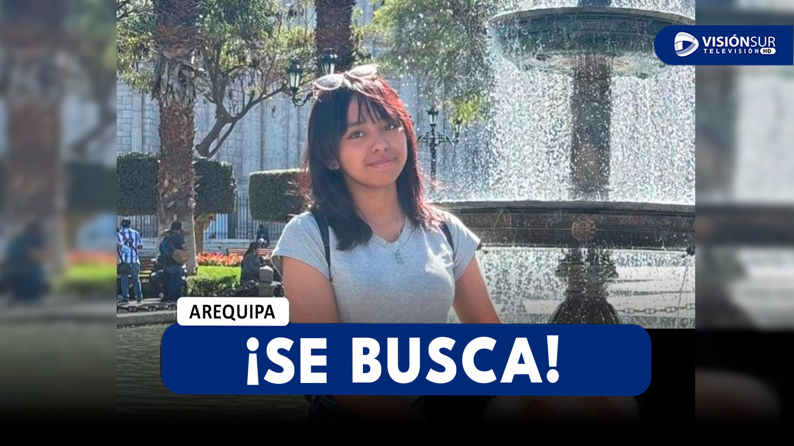 AREQUIPA: PIDEN APOYO PARA ENCONTRAR A CAMILIA TRAS NO SABER DE ELLA DESDE EL PASADO VIERNES 04 DE JULIO