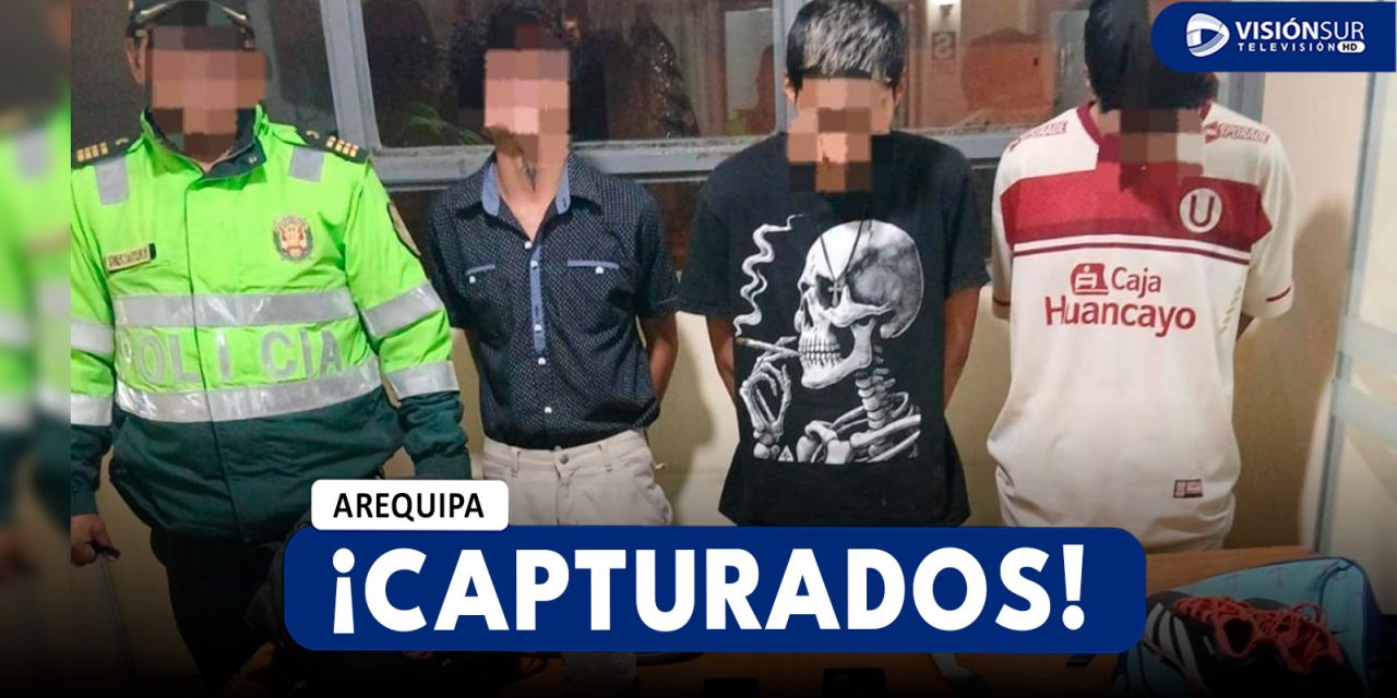AREQUIPA: CAPTURAN A LOS INTEGRANTES DE “LOS CHUCKYS DEL CONO NORTE” TRAS ROBAR A UNA MOCHILA