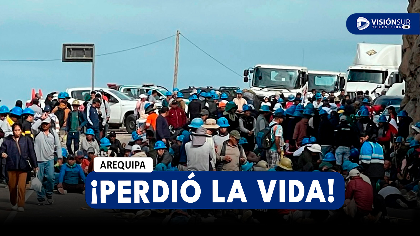 AREQUIPA: VARÓN PIERDE LA VIDA LUEGO DE CAER DE SU VEHÍCULO QUE SE ENCONTRABA VARADO EN PROTESTA DE MINEROS