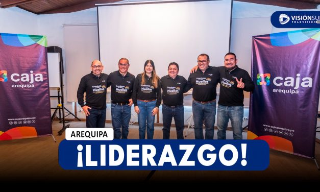 AREQUIPA: LIDERAZGO CON PROPÓSITO: CAJA AREQUIPA TRAZA SU FUTURO EN JORNADA ESTRATÉGICA NACIONAL