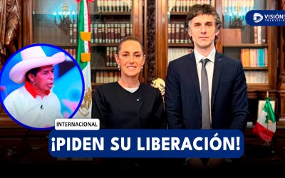 INTERNACIONAL: PRESIDENTA DE MÉXICO EXIGE LA LIBERACIÓN INMEDIATA DE PEDRO CASTILLO